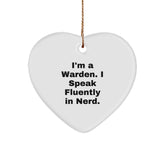 Warden Gifts from Friends, Warden Heart Ornament, 'I'm A Warden. I Speak Fluently In genius.' Funny Quote, Christmas Unique Warden Presents for Warden, Gifts for Warden - Image 1